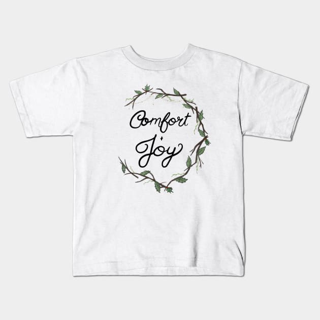 Comfort and Joy holiday design Kids T-Shirt by Hallmarkies Podcast Store